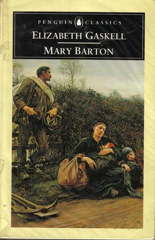 Mary Barton: A Tale of Manchester Life by Elizabeth Gaskell and Stephen ...