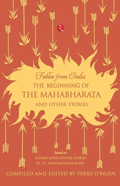 The Beginning of the Mahabharata and Other Stories by Terry O'Brien ...