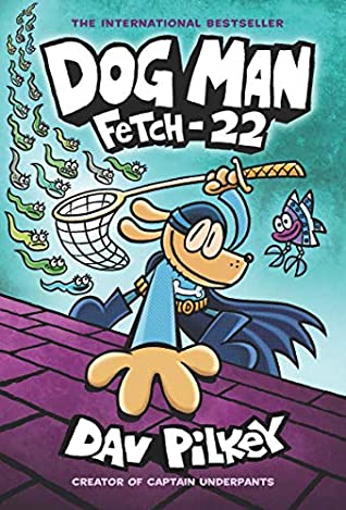 Dog Man 8: Fetch-22 by Dav Pilkey | ISBN :9788176557962