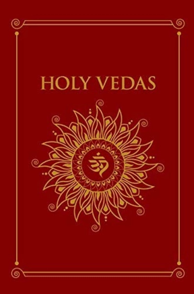 The Golden book of the Holy Vedas by F. Max Muller and T.H.Griffith ...